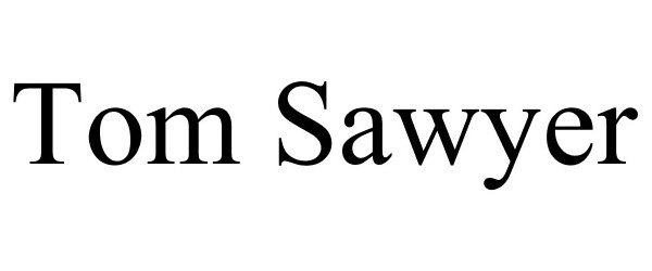 Trademark Logo TOM SAWYER