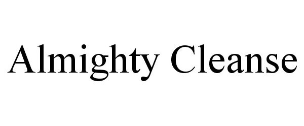  ALMIGHTY CLEANSE