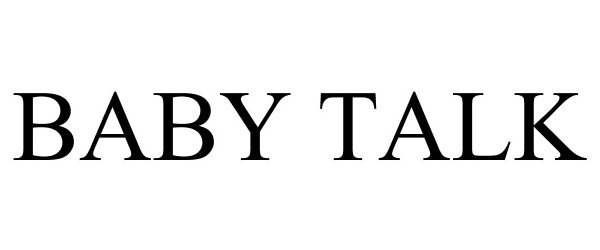 Trademark Logo BABY TALK