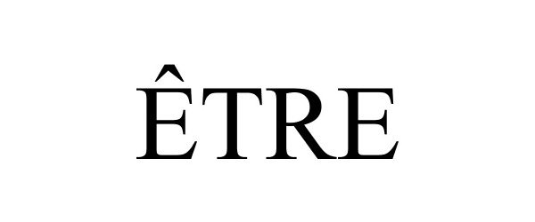 Trademark Logo ÊTRE