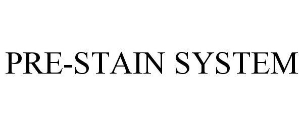  PRE-STAIN SYSTEM