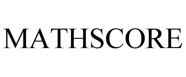 Trademark Logo MATHSCORE