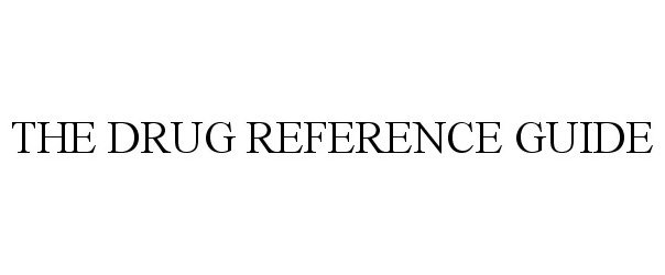  THE DRUG REFERENCE GUIDE