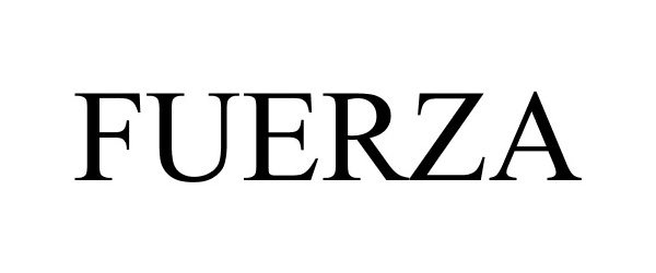 Trademark Logo FUERZA