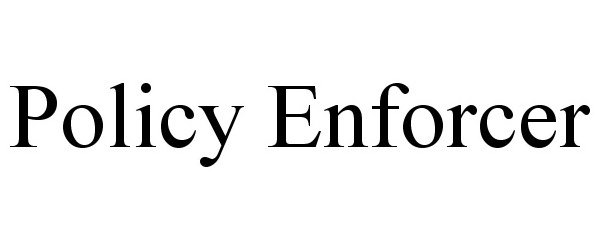 Trademark Logo POLICY ENFORCER