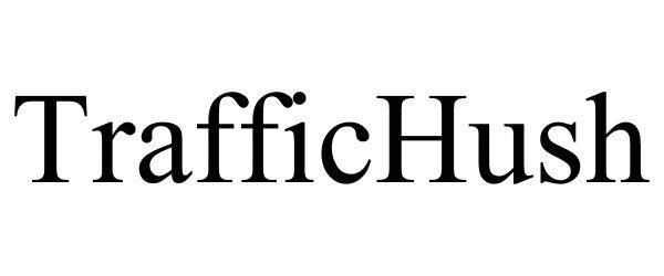 Trademark Logo TRAFFICHUSH