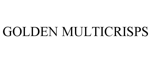 Trademark Logo GOLDEN MULTICRISPS