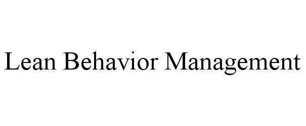 Trademark Logo LEAN BEHAVIOR MANAGEMENT