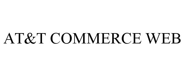 Trademark Logo AT&T COMMERCE WEB
