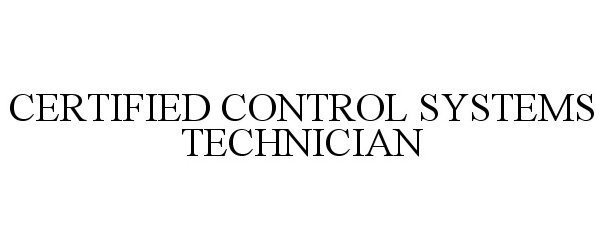 CERTIFIED CONTROL SYSTEMS TECHNICIAN