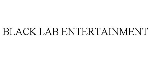 Trademark Logo BLACK LAB ENTERTAINMENT