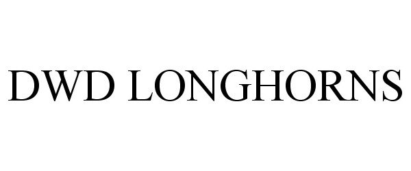 Trademark Logo DWD LONGHORNS
