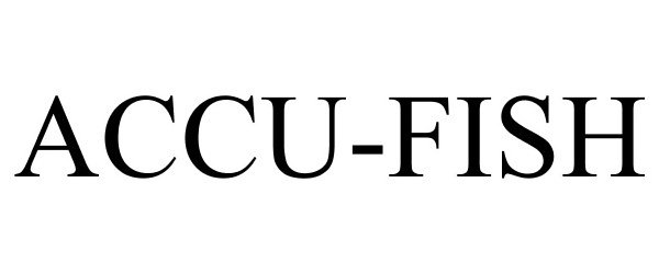 Trademark Logo ACCU-FISH