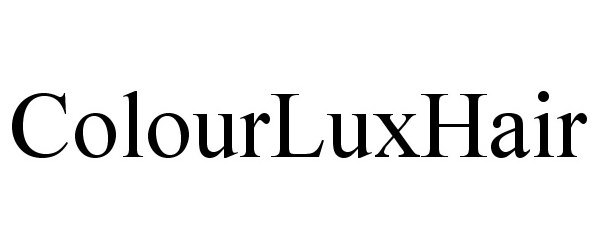 Trademark Logo COLOURLUXHAIR