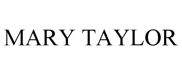  MARY TAYLOR