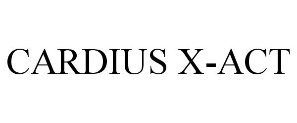CARDIUS X-ACT