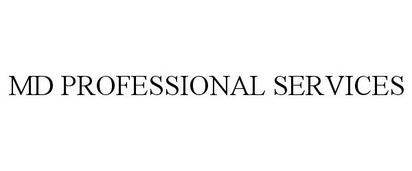  MD PROFESSIONAL SERVICES