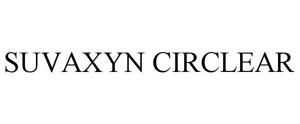 Trademark Logo SUVAXYN CIRCLEAR