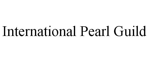  INTERNATIONAL PEARL GUILD