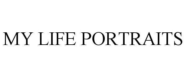 Trademark Logo MY LIFE PORTRAITS