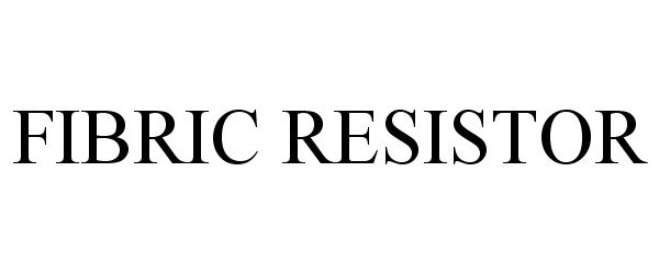 Trademark Logo FIBRIC RESISTOR