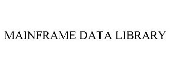 Trademark Logo MAINFRAME DATA LIBRARY