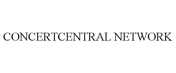 Trademark Logo CONCERTCENTRAL NETWORK