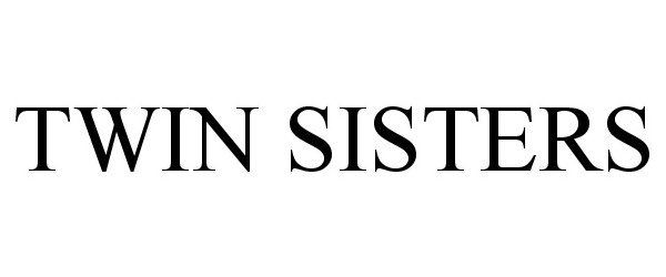 Trademark Logo TWIN SISTERS