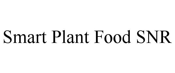 Trademark Logo SMART PLANT FOOD SNR