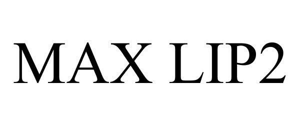Trademark Logo MAX LIP2