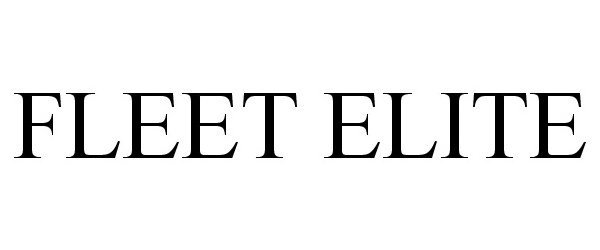 Trademark Logo FLEET ELITE