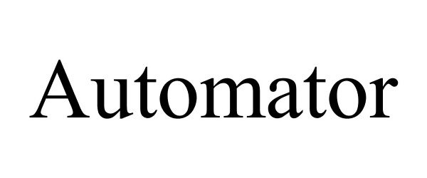 Trademark Logo AUTOMATOR