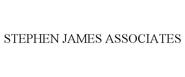  STEPHEN JAMES ASSOCIATES