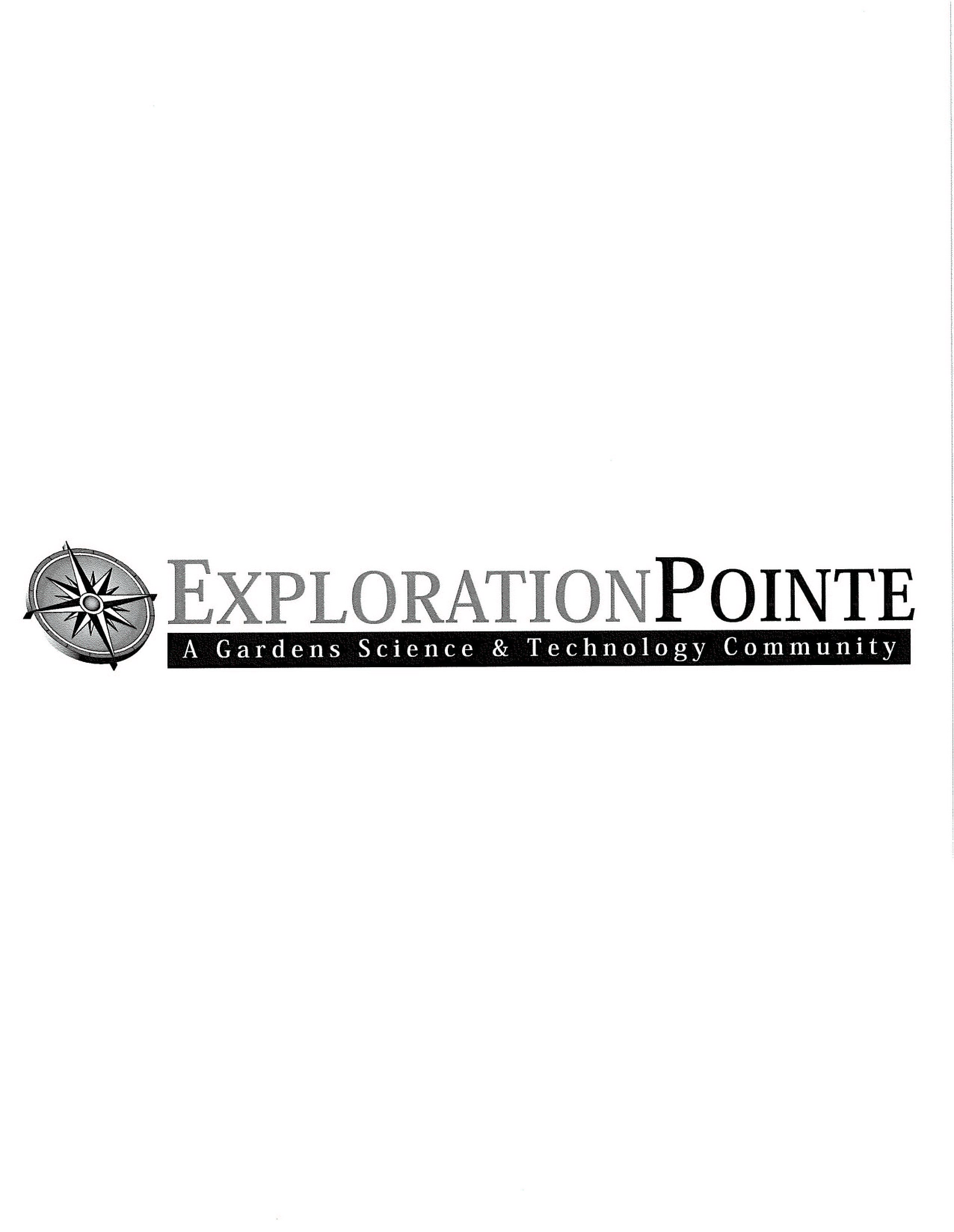  EXPLORATION POINTE A GARDENS SCIENCE &amp; TECHNOLOGY COMMUNITY