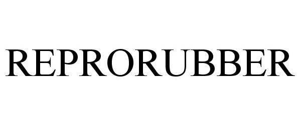Trademark Logo REPRORUBBER
