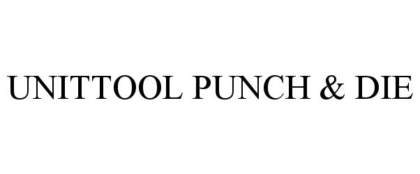  UNITTOOL PUNCH &amp; DIE