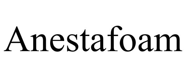  ANESTAFOAM