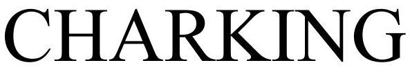 Trademark Logo CHARKING