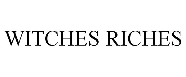 Trademark Logo WITCHES RICHES