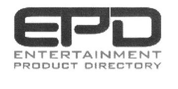 Trademark Logo EPD ENTERTAINMENT PRODUCT DIRECTORY
