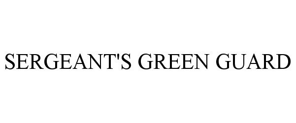  SERGEANT'S GREEN GUARD