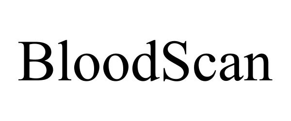 Trademark Logo BLOODSCAN