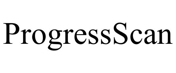 Trademark Logo PROGRESSSCAN
