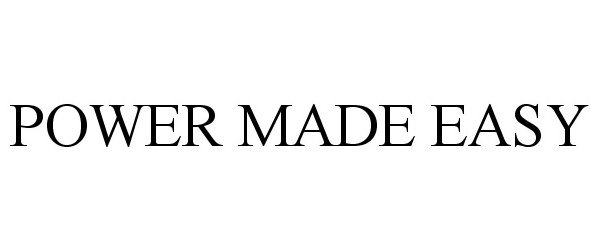 Trademark Logo POWER MADE EASY