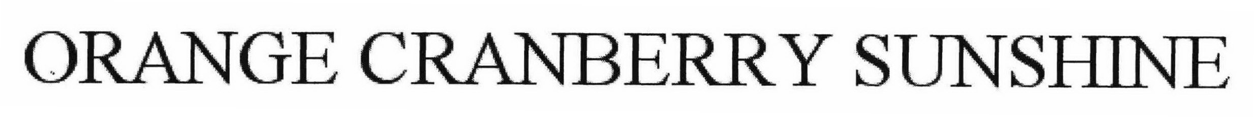 Trademark Logo ORANGE CRANBERRY SUNSHINE