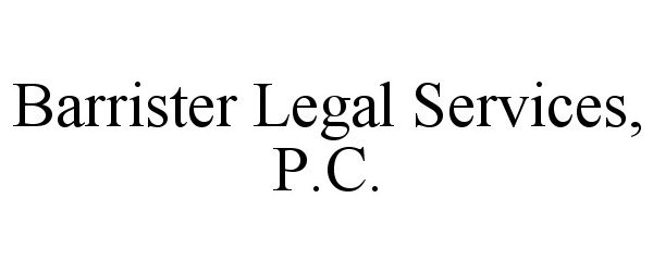  BARRISTER LEGAL SERVICES, P.C.