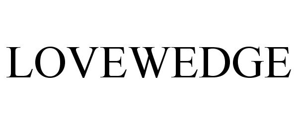 Trademark Logo LOVEWEDGE