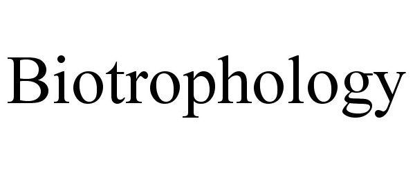 Trademark Logo BIOTROPHOLOGY