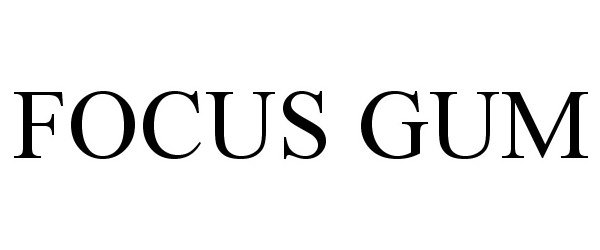 Trademark Logo FOCUS GUM