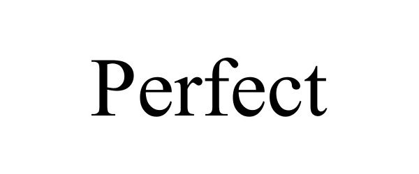 Trademark Logo PERFECT
